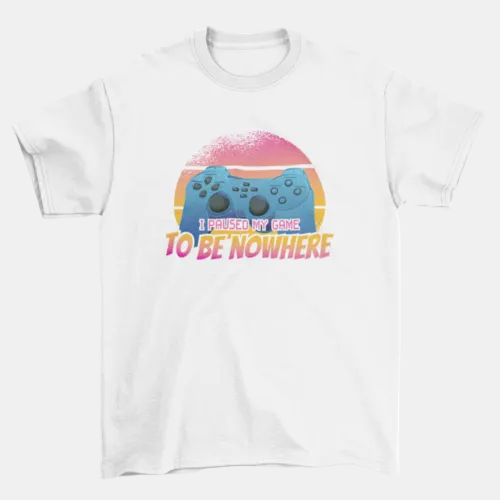 Paused my game t-shirt