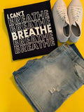 I Can't Breathe Shirt